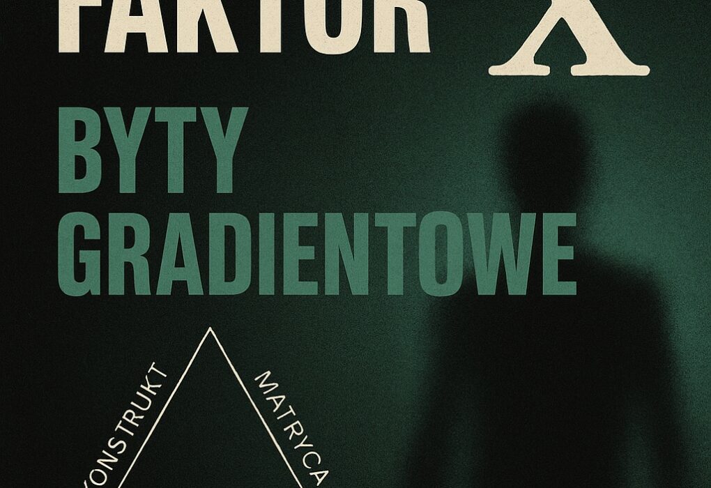 Faktor X. Byty Gradientowe