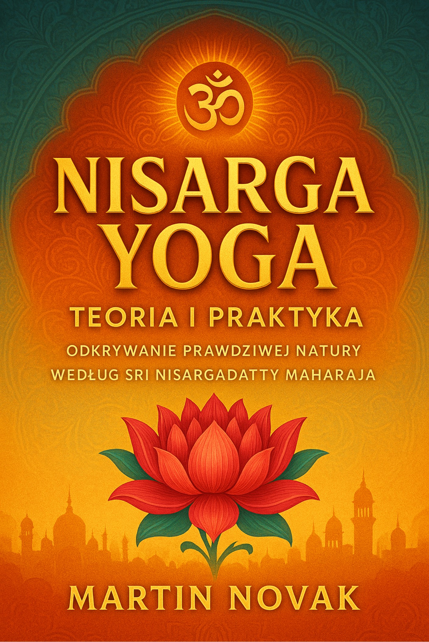 Nisarga Yoga Teoria i Praktyka